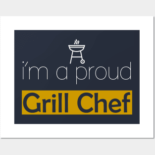 i'm a proud grill chef Posters and Art